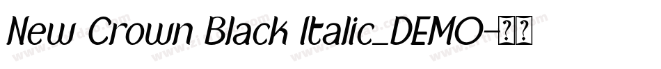 New Crown Black Italic_DEMO字体转换